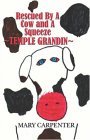 Rescued By A Cow And A Squeeze: Temple Grandin (Paperback)