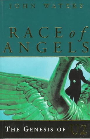 Race of Angels: The Genesis of U2 (Paperback)