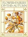 Flower Fairies of the Autumn by Cicely Mary Barker