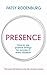 Presence: How to Use Positi...