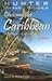 Cruising the Eastern Caribb...