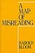 A Map of Misreading