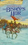 The Bishop's Heir by Katherine Kurtz