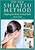 The New Shiatsu Method: Helping the Body to Heal Itself