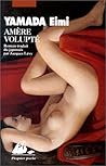 Amère volupté by Amy Yamada