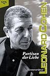 Leonard Cohen: Partisan der Liebe (German Edition)