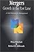 Mergers: Growth in the Fast Lane - A Field Manual for Management