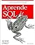 Aprende SQL/ Learning SQL (Spanish Edition)