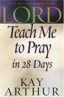 Lord, Teach Me to Pray in 28 Days (Paperback)