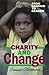 Charity and Change