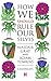 How We Should Rule Ourselves by Alasdair Gray How We Should Rule Ourselves by Alasdair Gray