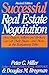 The Common-Sense Guide to Successful Real Estate Negotiation: How Buyers, Sellers and Brokers Can Get Their Share--And More--At the Bargaining Table