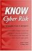 KNOW Cyber Risk: By Managing Your IT Security!