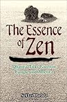 The Essence of Zen: Dharma Talks Given in Europe and America