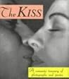 The Kiss: A Romantic Treasury Of Photographs And Quotes (Running Press Miniature Editions)