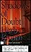 Shadows of Doubt