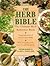 The Herb Bible: The Ultimat...