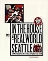 In The House Real World Seattle