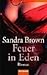 Feuer in Eden by Sandra       Brown