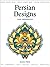 Persian Designs (Design Source Book)