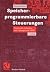 Speicherprogrammierbare Steuerungen in der Praxis. Programmie... by Werner Braun