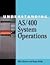Understanding AS/400 System Operations by Mike Dawson
