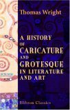 A History of Caricature and Grotesque in Literature and Art (Paperback)