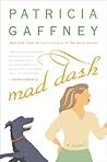 Mad Dash by Patricia Gaffney Mad Dash by Patricia Gaffney