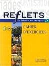 Reflets Methode Francaise: Level 2 Workbook (French Edition)