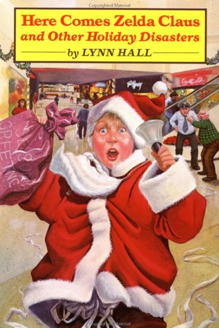Here Comes Zelda Claus!: And Other Holiday Disasters (Hardcover)