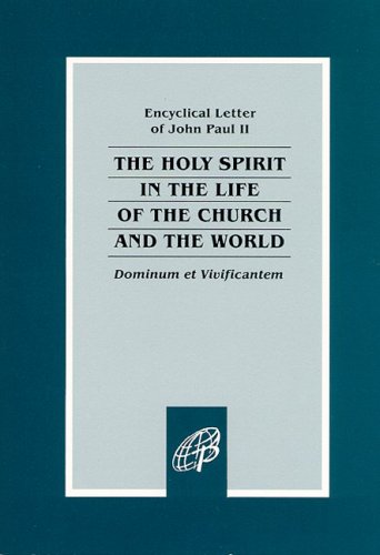 Dominum et Vivificantem: On the Holy Spirit in the Life of the Church and the World (Paperback)