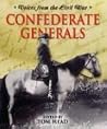 Voices From the Civil War - Confederate Generals Voices From the Civil War - Confederate Generals