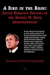A Bird in the Bush: Failed Domestic Policies of the George W. Bush Administration