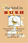 The Bird Bush: Survival Guide for Middleclass Warblers