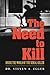 The Need to Kill: Inside the World of the Serial Killer