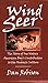 Wind Seer: The Story of One Native American Boy's Contribution to the Anasazi Culture