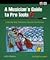 A Musician's Guide to Pro T...