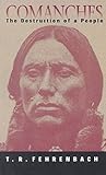 Comanches: The De...