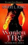 Wanton Fire (Horde Wars, #2)