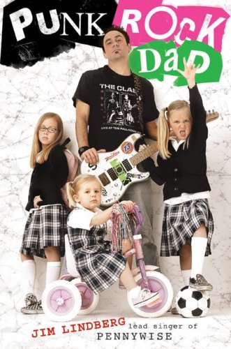 Punk Rock Dad: No Rules, Just Real Life (Hardcover)