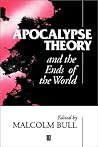 Apocalypse Theory and the Ends of the World