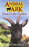 Goat in the Garden by Lucy Daniels