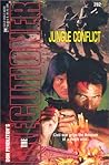 Jungle Conflict (Mack Bolan The Executioner, #282) Jungle Conflict (Mack Bolan The Executioner, #282)