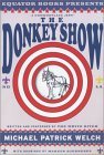 The Donkey Show by Michael Patrick Welch The Donkey Show by Michael Patrick Welch