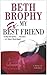 My Ex-Best Friend by Beth Brophy