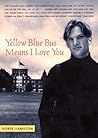 Yellow Blue Bus Means I Love You by Morse Hamilton
