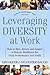 Leveraging Diversity at Work by Sylvester Baugh
