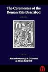 The Ceremonies of the Roman Rite Described