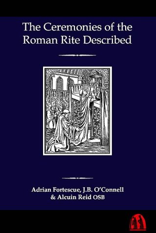 The Ceremonies of the Roman Rite Described (Hardcover)