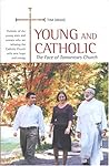 Young And Catholic: The Face Of Tomorrow's Church